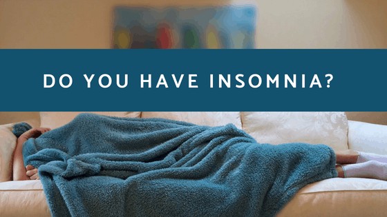 Do you have insomnia?