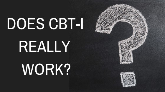 Does CBT-I Really Work?