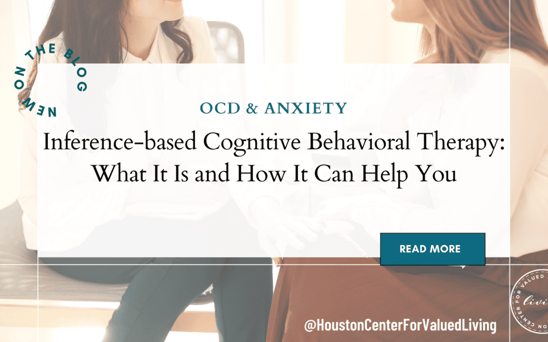 Inference-Based Cognitive Behavioral Therapy: What It Is and How It Can Help You