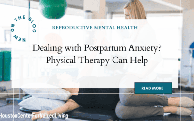 Dealing with Postpartum Anxiety? Physical Therapy Can Help