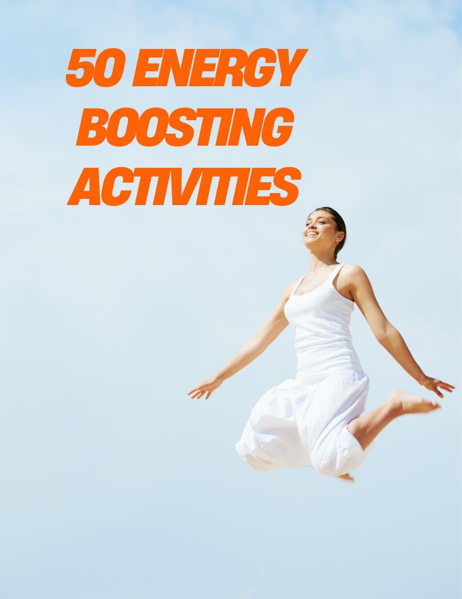 50 energy boosting activities